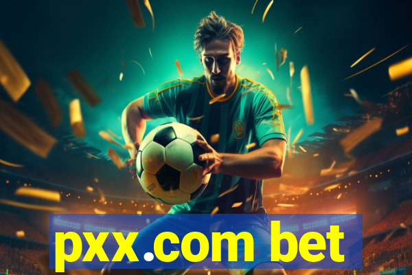 pxx.com bet